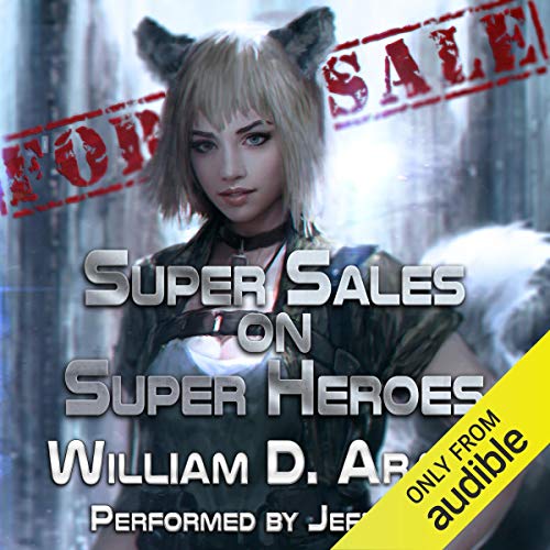 Free Audiobook: Super Sales on Super Heroes by William D. Arand