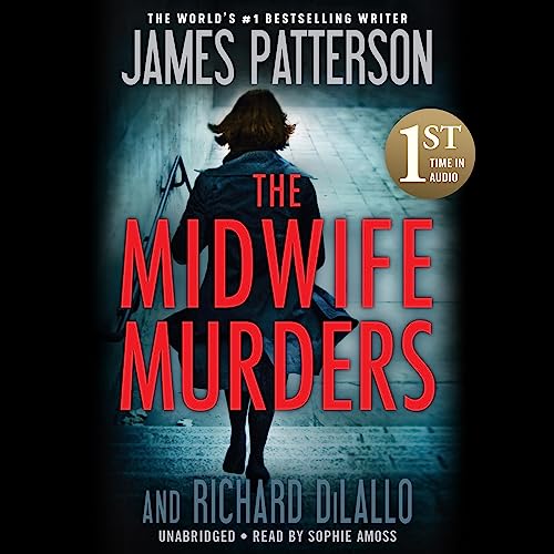 James Patterson, Richard DiLallo: The Midwife Murders