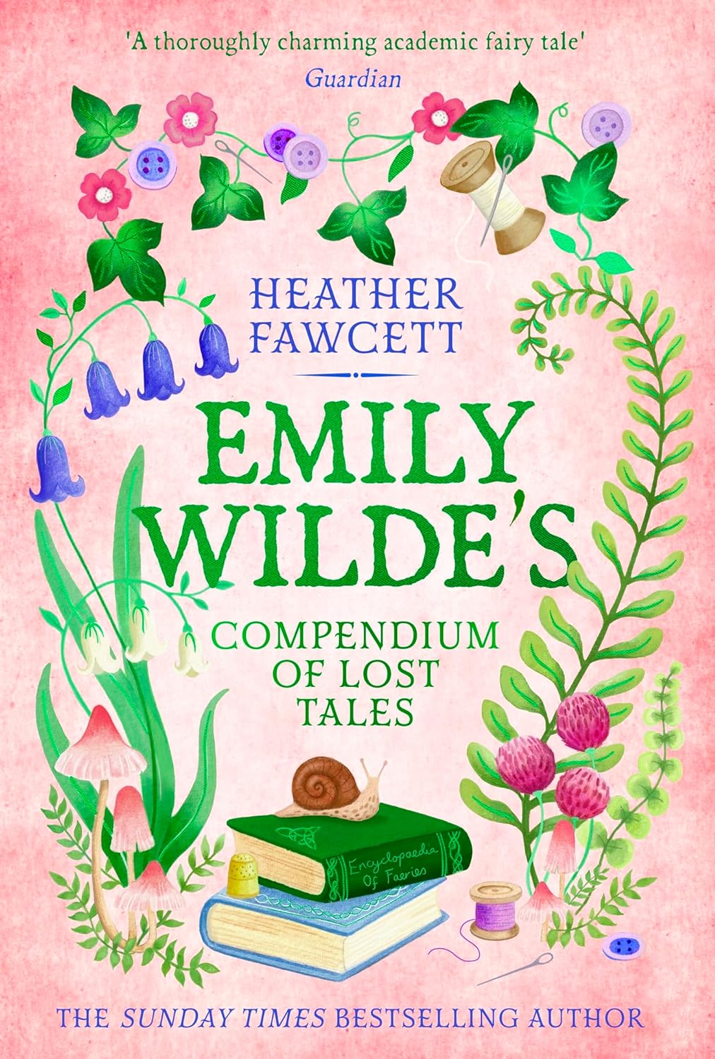 Emily Wilde’s Compendium of Lost Tales (Heather Fawcett)