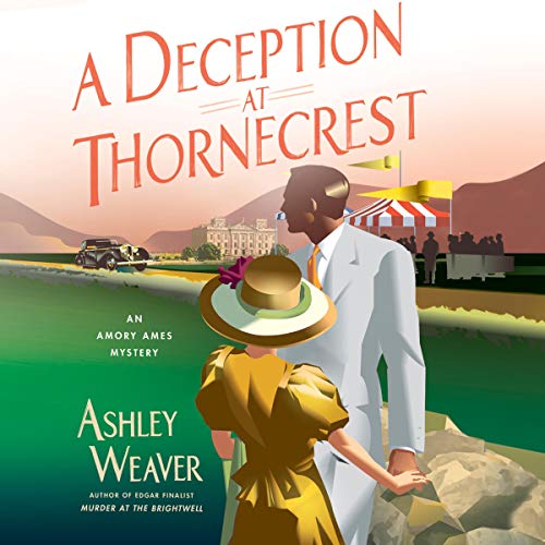 Stream A Deception at Thornecrest (Amory Ames Mysteries) by Ashley Weaver