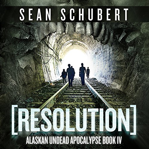 Resolution (Alaskan Undead Apocalypse) Audiobook