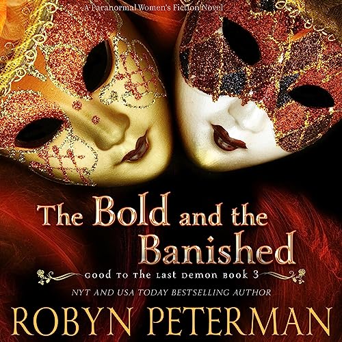 The Bold and the Banished (Good to the Last Demon) Audiobook