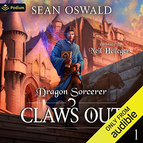 Sean Oswald: Claws Out: A LitRPG Native World Adventure (Dragon Sorcerer)