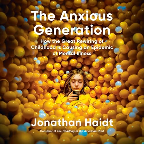 Stream The Anxious Generation by Jonathan Haidt