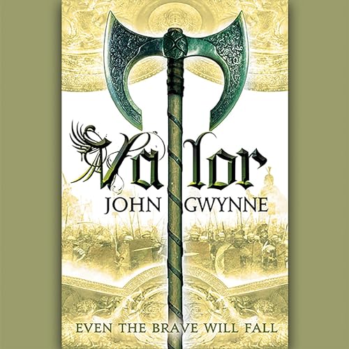 Free Audiobook: Valor (The Faithful and the Fallen) by John Gwynne