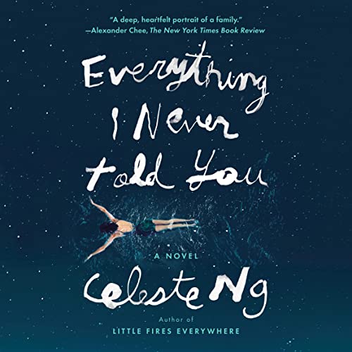 Stream Everything I Never Told You by Celeste Ng