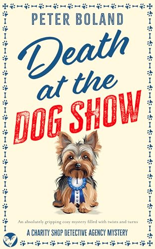 Death at the Dog Show (Peter Boland)
