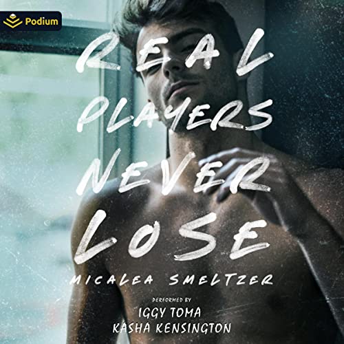 Real Players Never Lose (The Boys) by Micalea Smeltzer (Audiobook)