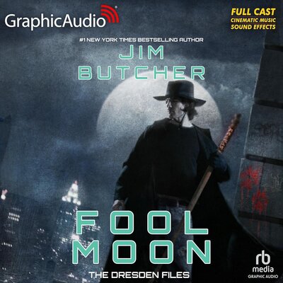 Free Audiobook: Fool Moon (Dramatized Adaptation) by Jim Butcher