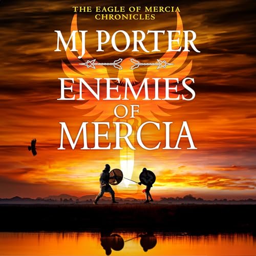 Free Audiobook: Enemies of Mercia (Eagle of Mercia Chronicles) by MJ Porter