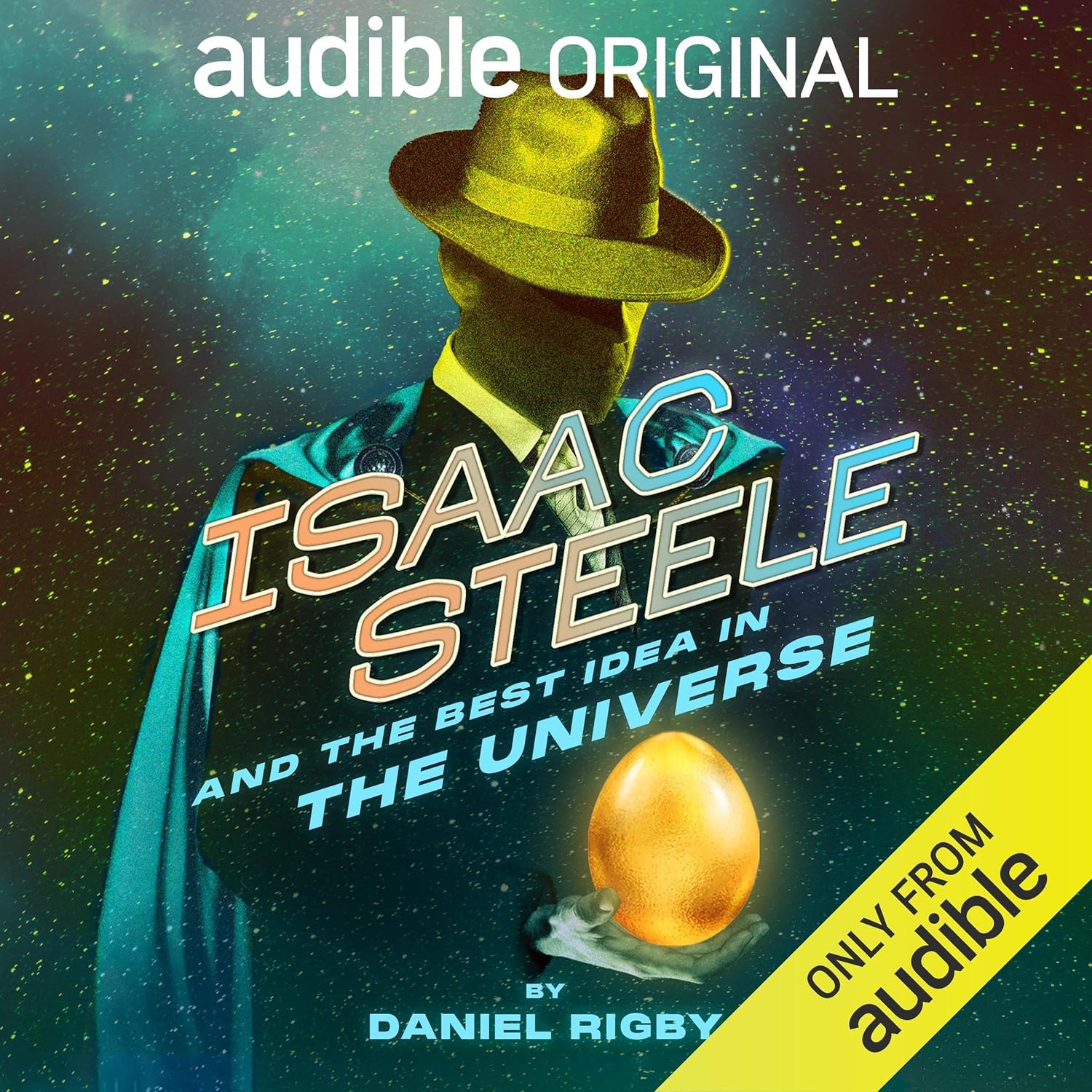 Stream Isaac Steele and the Best Idea in the Universe by Daniel Rigby