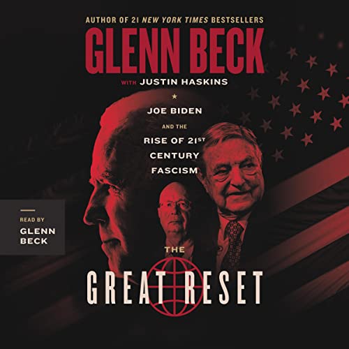 Glenn Beck, Justin Trask Haskins: The Great Reset