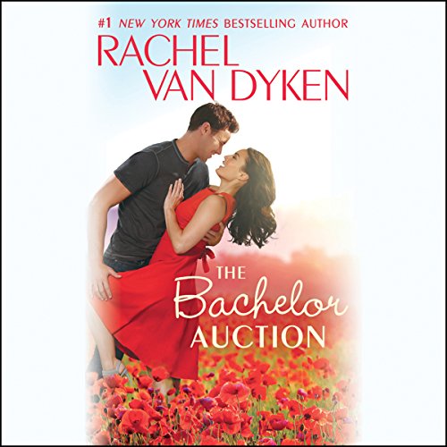 Free Audiobook: The Bachelor Auction (The Bachelors of Arizona) by Rachel Van Dyken