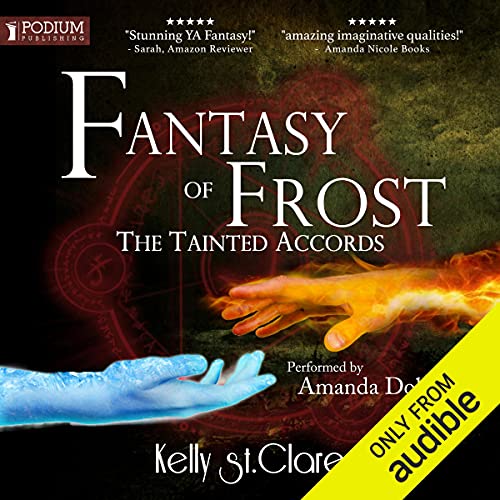 Fantasy of Frost (The Tainted Accords) by Kelly St. Clare (Audiobook)