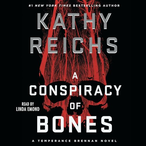 Listen to A Conspiracy of Bones (A Temperance Brennan Novel)
