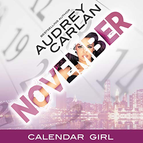 Audrey Carlan: November (Calendar Girl)