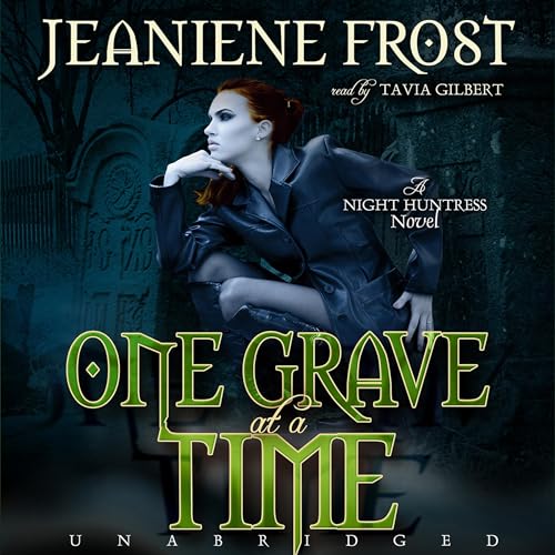 One Grave at a Time (The Night Huntress Novels)