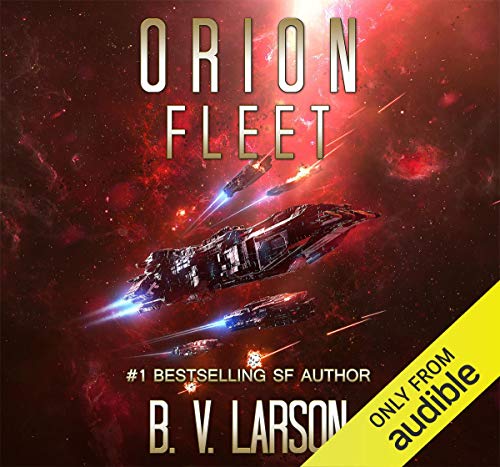 Orion Fleet (Rebel Fleet) by B. V. Larson (Audiobook)