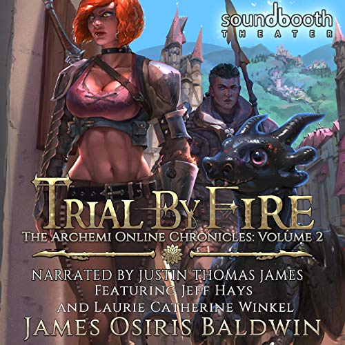 Trial by Fire: A LitRPG Dragonrider Adventure (Archemi Online Series)