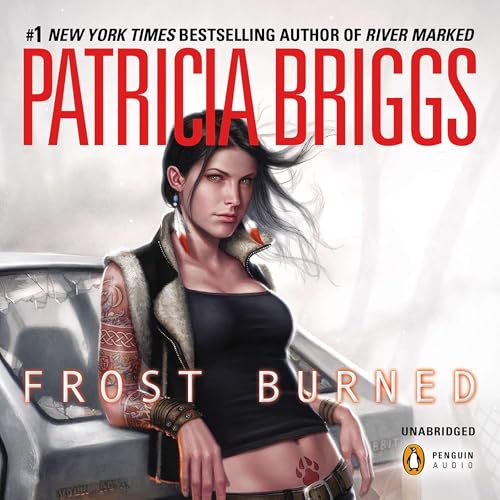 Stream Frost Burned (Mercy Thompson) by Patricia Briggs