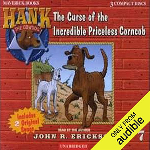 The Curse of the Incredible Priceless Corncob (Hank the Cowdog) – Full Audiobook