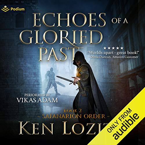 Echoes of a Gloried Past (Safanarion Order) Audiobook