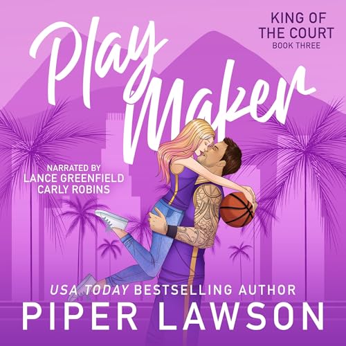 Play Maker (King of the Court) by Piper Lawson (Audiobook)