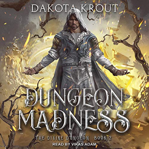 Stream Dungeon Madness (The Divine Dungeon) by Dakota Krout