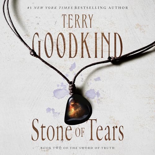 Stone of Tears (Sword of Truth) — Narrated Edition