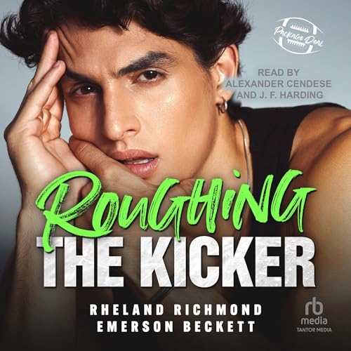 Roughing the Kicker (The Package Deal) (Emerson Beckett, Rheland Richmond)