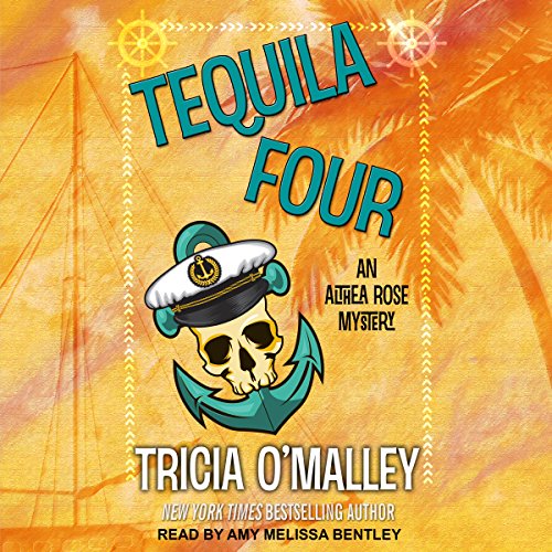 Free Audiobook: Tequila Four (Althea Rose) by Tricia O’Malley