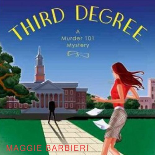 Stream Third Degree (Murder 101) by Maggie Barbieri