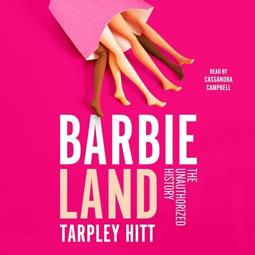 Barbieland: The Unauthorized History Audiobook