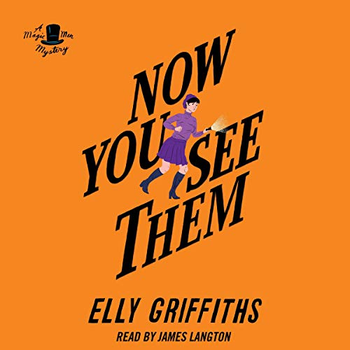 Now You See Them (The Brighton Mysteries) by Elly Griffiths (Audiobook)