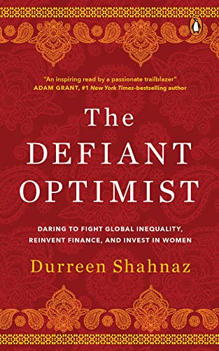 The Defiant Optimist: Daring to Fight Global Inequality, Reinvent Finance, and Invest in Women Audiobook