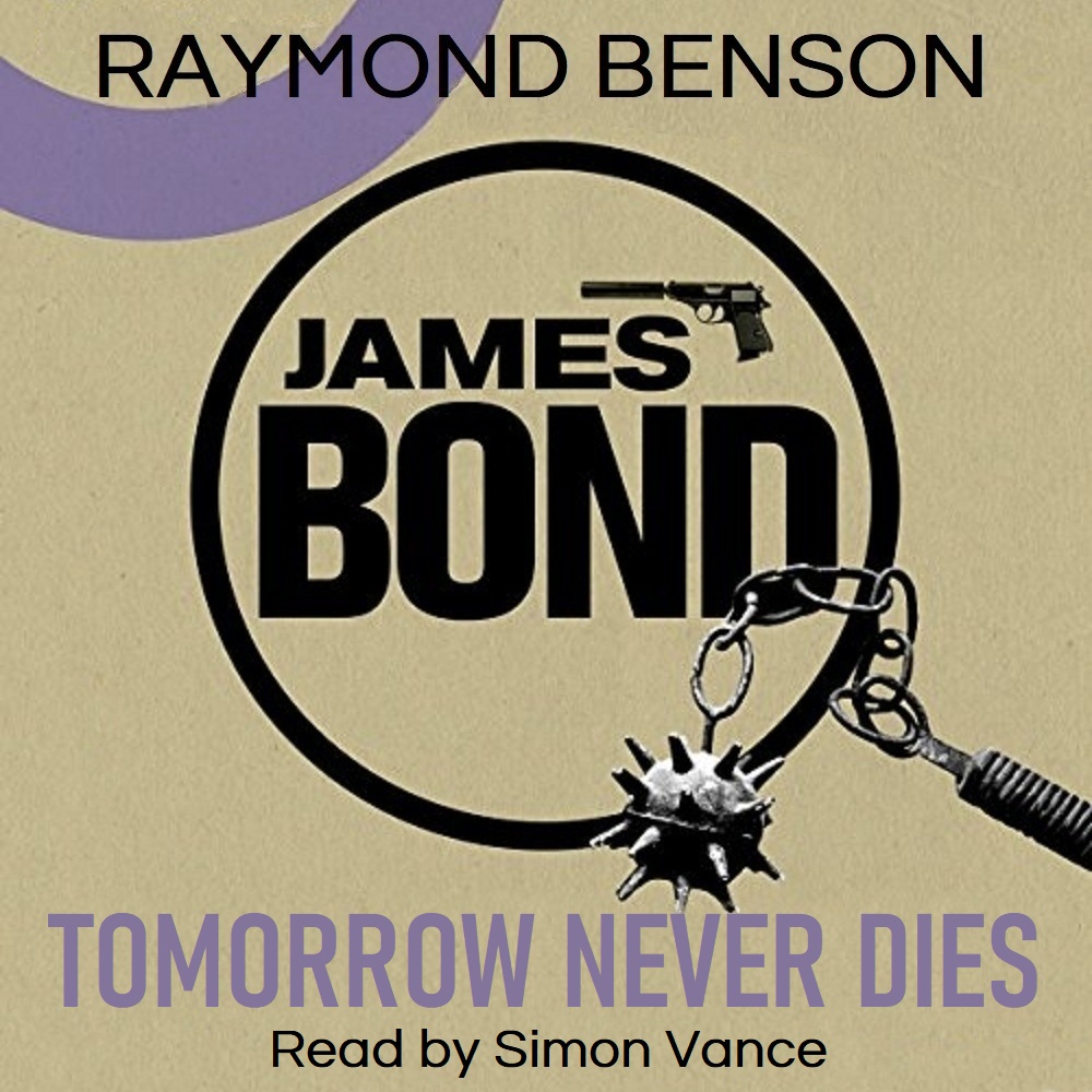 James Bond: Tomorrow Never Dies (Raymond Benson)