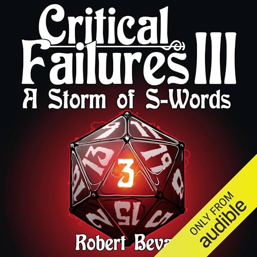 Critical Failures III (Caverns and Creatures) — Narrated Edition