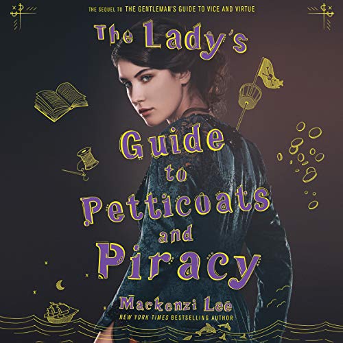 The Lady’s Guide to Petticoats and Piracy (Montague Siblings)