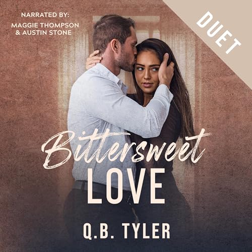 Stream Bittersweet Love (A Bittersweet Novel) by Q.B. Tyler