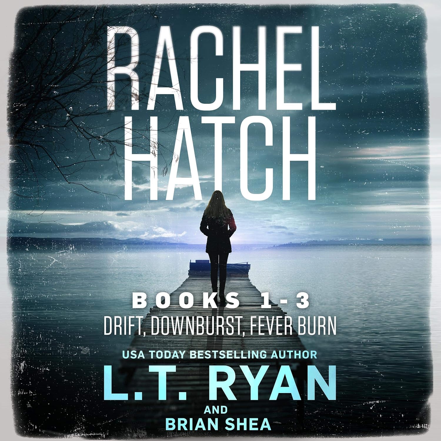 L.T. Ryan, Brian Shea: Drift, Downburst, Fever Burn (Rachel Hatch 1 – 3 set)