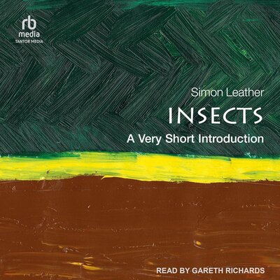 Free Audiobook: Insects: A Very Short Introduction by Simon Leather