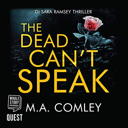 The Dead Can’t Speak (DI Sara Ramsey) Audiobook