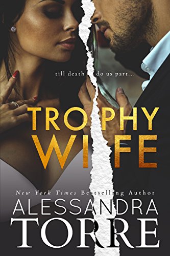 Alessandra Torre: Trophy Wife