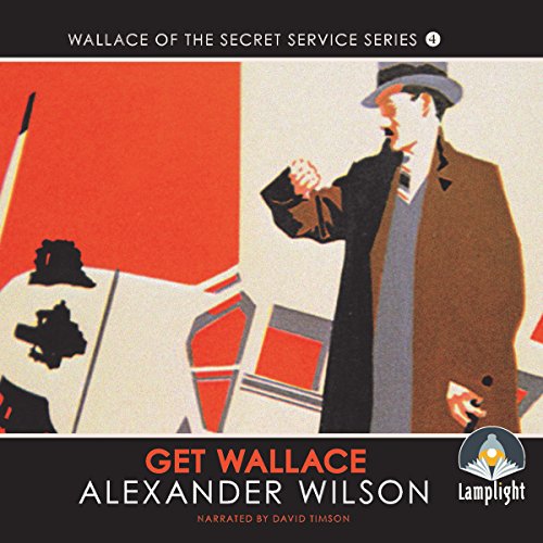 Get Wallace! (Wallace of the Secret Service)