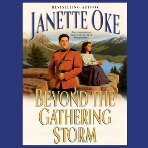 Beyond the Gathering Storm (Canadian West) by Janette Oke (Audiobook)