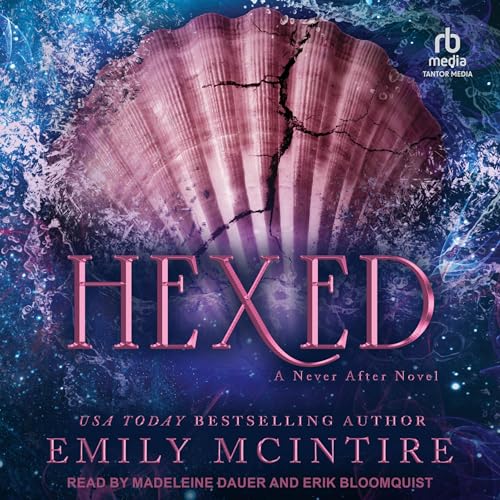 Emily McIntire: Hexed (The Never After Series)