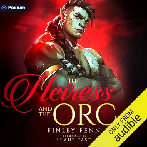 Stream The Heiress and the Orc (Orc Sworn) by Finley Fenn