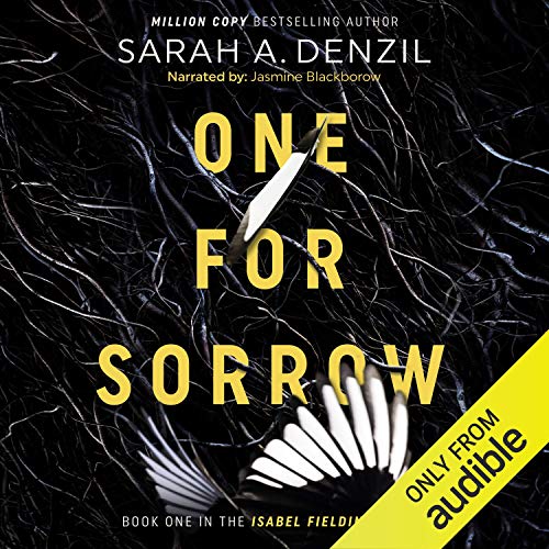 Free Audiobook: One for Sorrow (Isabel Fielding) by Sarah A. Denzil
