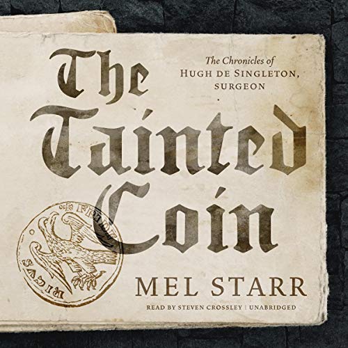 The Tainted Coin (The Chronicles of Hugh de Singleton, Surgeon) — Narrated Edition