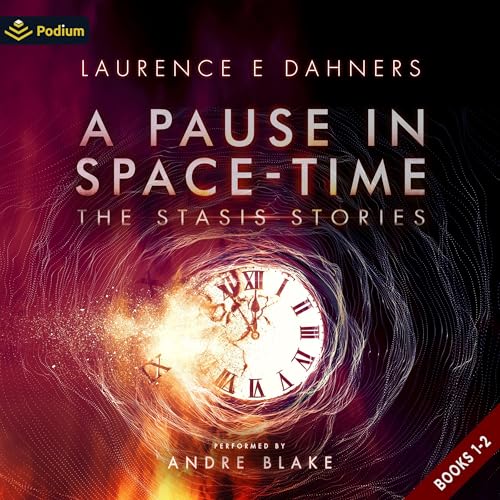 A Pause in Space-Time Publisher’s Pack (The Stasis Stories) by Laurence Dahners (Audiobook)